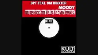 BPT & DM BINXTER - MOODY (The BeLoVeD Vocal Remix)