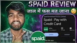 Spaid App Review | Spaid App Kya Hai | Spaid App | Spaid App Customer Service |Spaid App Safe or Not