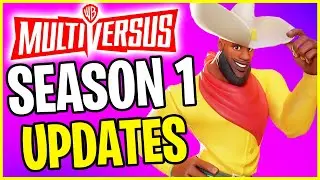 Multiversus Season 1 Updates: (Buffs, Free Skins, Morty)