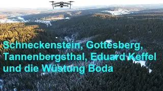 Schneckenstein, Gottesberg, Tannenbergsthal, der Keffel, sp&auml;ter VEB Kunstleder und die W&uuml;stung Boda