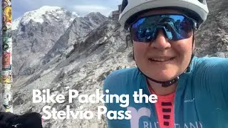 BIKE PACKING THE STELVIO PASS! | EURO VELO BIKE TRAVELS | CYCLING ADVENTURE | CYCLING