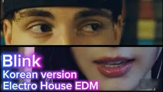 Corbyn Besson & TZUYU - Blink | Korean version | Electro House EDM