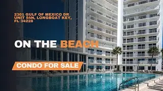 Virtual Tour of 2301 Gulf of Mexico Drive #54N, Longboat Key, FL 34228