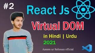 Virtual DOM in React Js | Virtual DOM Vs Real DOM in React [Hindi/Urdu]