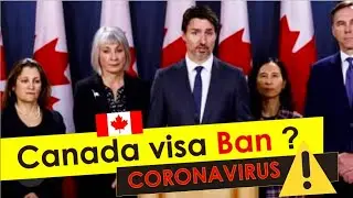 Canada entry ban for Student Visa ? | 2020 | CORONAVIROUS
