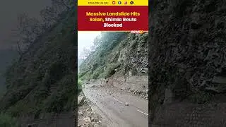 Massive Landslide Hits Solan, Chandigarh-Shimla Route Blocked, Tourists Stranded in Jam