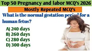 Top 50 Pregnancy Mcq 2026  || pregnancy mcq for nursing exam | Nursing Mcq |Gynaecology & Midwifery 