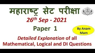 MHSET 2021 | 26 Sep | Detailed Explanation of All Mathematical, Logical and DI Ques. | In Marathi