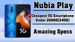 Nubia Play Cheapest 5G Smartphone With Amazing Specs