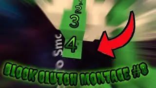 Block Clutch Montage #8 (Clutches and 2 ladder clutch)! 4 block extended!