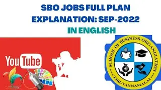 SBO JOBS  FULL PLAN EXPLANATION : SEP 2022 : IN ENGLISH #sbojobs, #sbotvm, #sbojobstiruvanamalai
