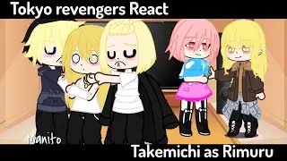 [ Tokyo Revengers React | Takemichi as Rimuru ]