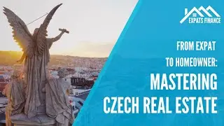 From Expat to Homeowner: Mastering Czech Real Estate