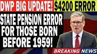 UK Pension Shock: &pound;4,200 State Pension Error Hits Those Born Before 1959