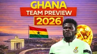 Ghana World Cup 2026 Preview | Group L & Squad Analysis