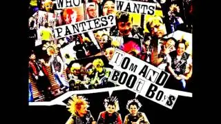 Tom And Boot Boys - Oi! /Too Drunk To Play