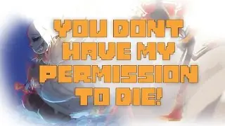 You Don't Have My Permission to Die! -- Underfell Comic Dub Short