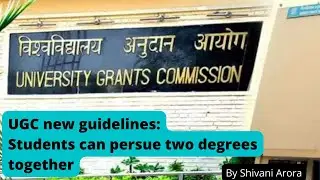 UGC new guidelines। Full Explanation