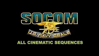SOCOM US NAVY SEALs - ALL CINEMATICS | PS2 | 1080p HD