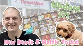 The Bead Shop Vlog Episode 17: New beads in the Llandudno shop and Waffle tricks!!