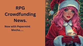 Tabletop RPG Crowdfunding News