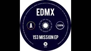 EDMX - What The ... [SHIP017]