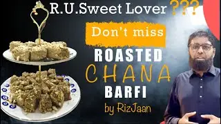 How to Make Roasted Chana Barfi / Bhuna Chana Barfi / barfi / Chickpeas recipe / چنے کی برفی 