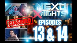 NEXO Nights - We watch episodes 13 and 14!