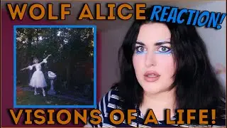 WOLF ALICE - Visions Of A Life ! REACTION! Let's go to space my friends....