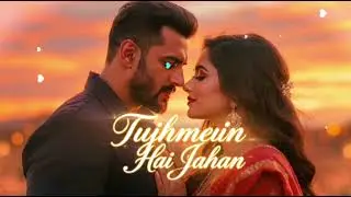 Tujhmein Hai Jahan | Love romantic | Emotional Bollywood Song