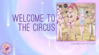 《GROUP COVER》 「 Welcome to the Circus」 ✧歌ってみた✧