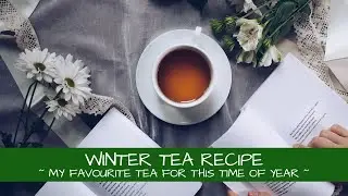 The Best Winter Tea Blend