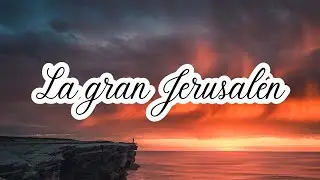 La gran Jerusalén LLDM (Letra, partitura y voces) 🎼​🎵​🎶​ Alabanzas de gloria LLDM