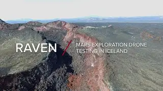RAVEN | Mars Exploration Drone Testing in Iceland