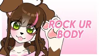 Rock ur body | animation meme