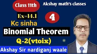4- Binomial theorem class 11th | Kc Sinha | ex-14. 1| Q-2(vtoix) | Binomial theorem |