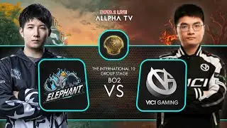 [Dota 2 Live] VICI GAMING (VG) vs ELEPHANT | INDONESIA CAST | THE INTERNATIONAL 10 GROUP STAGE | BO2