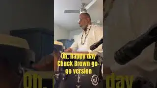 Oh happy day Chuck Brown rest in peace King ￼