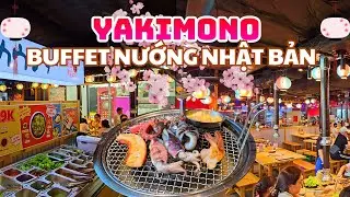 Khuyến Mãi đi 4 tính 3 Buffet Nướng Nhật Bản tại Nhà Hàng Yakimono, Nhiều món Hải Sản nướng.