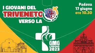 I giovani del Triveneto verso la GMG Lisbona 2023