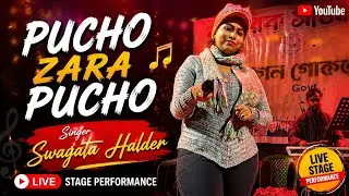 Pucho Zara Pucho | Swagata Halder 