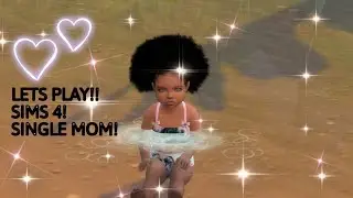 Sims 4 lets play!! SINGLE MOM HARD LIFE! 😫😫 PT 4