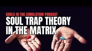 Discussing Soul Trap Theory in The Matrix, Matrix Resurrections & Jupiter Ascending Movies
