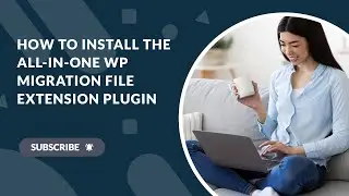 Install All in One WP Migration Extension Plugin