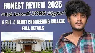 g pulla reddy engineering college Full details || GPREC BTech Review || Honest Review 2025.