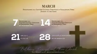 21 Mar 2021 | Journey To The Cross: Easter Series | BEFC