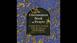 Wild Faith: A Guide to Co-Creating with the Universe - Heidi Smith