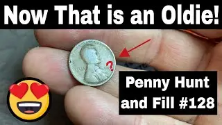 100+ Year Old Coin Found - Penny Hunt and Fill #128