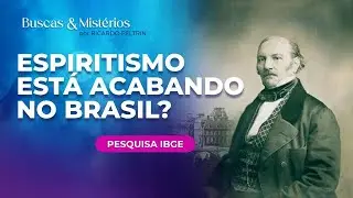O ESPIRITISMO EST&Aacute; SUMINDO NO BRASIL #ricardofeltrin