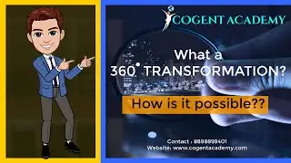 How to get 360 degree Transformation in life ? |  COGENT ACADEMY